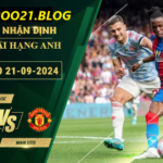 Soi kèo Crystal Palace vs Man Utd, 23h30 ngày 21/9/2024