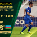 Soi kèo Estonia vs Azerbaijan, 23h00 ngày 11/10/2024