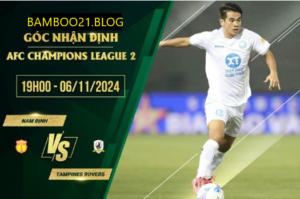 Nam Định vs Tampines Rovers