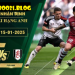 Soi kèo West Ham vs Fulham, 2h30 ngày 15/1/2025