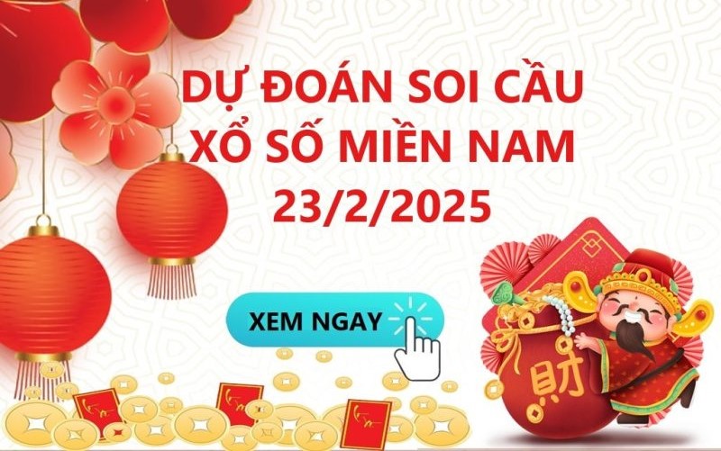 Soi Cầu XSMN 23/2/2025