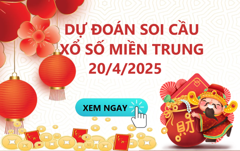 Soi Cầu XSMT 20/4/2025