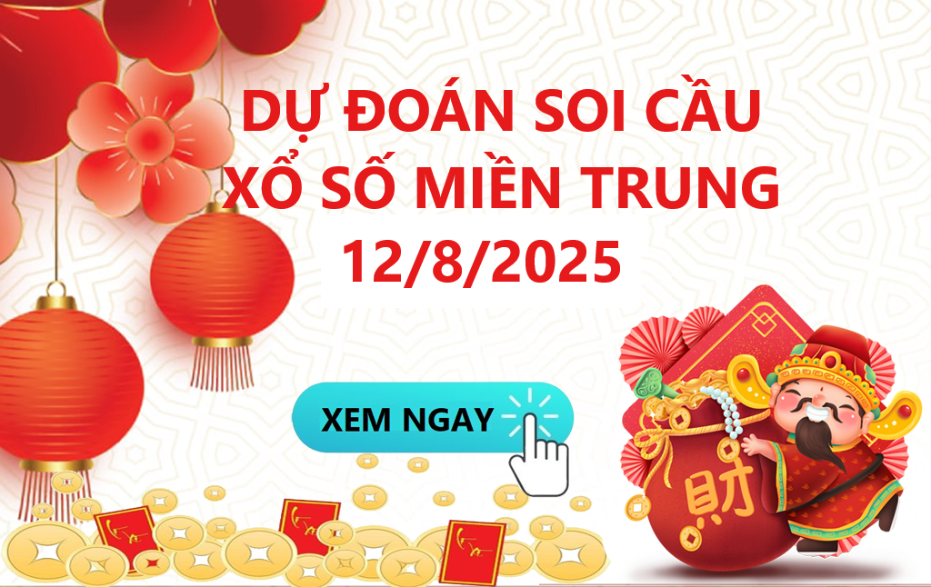 Soi Cầu XSMT 12/8/2025