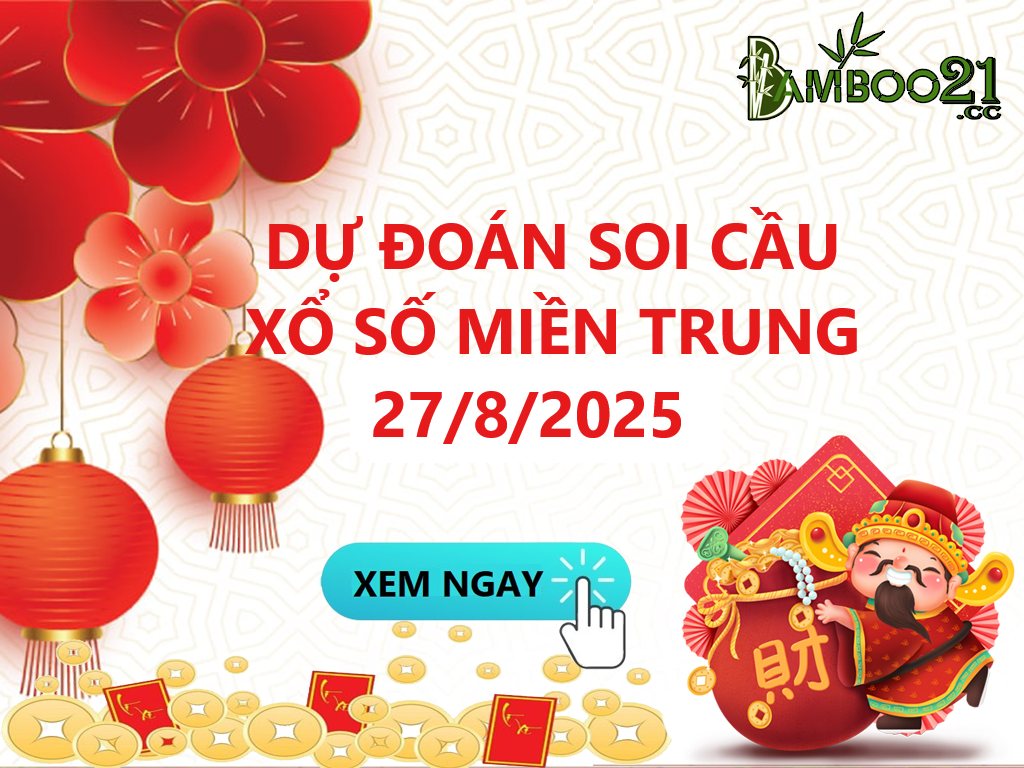 Soi Cầu XSMT 27/8/2025