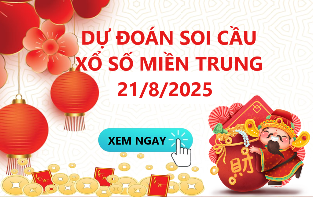 Soi Cầu XSMT 21/8/2025